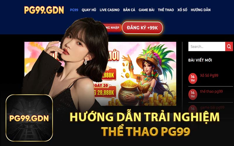 Hướng Dẫn Trải Nghiệm Thể Thao PG99