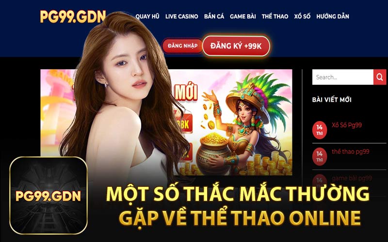 Một Số Thắc Mắc Thường Gặp Về Thể Thao Online