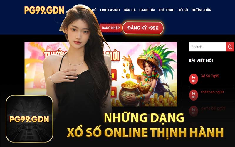 Những Dạng Xổ Số Online Thịnh Hành