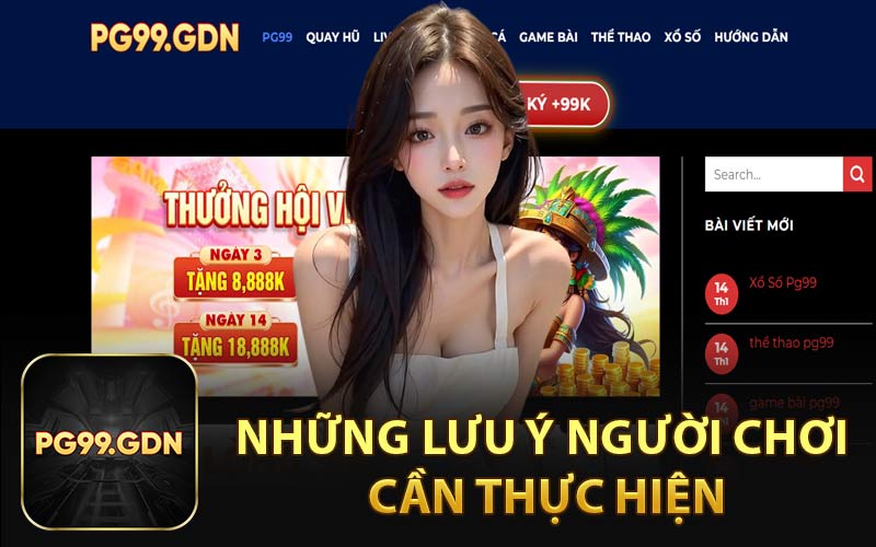 Những Lưu Ý Người Chơi Cần Thực Hiện